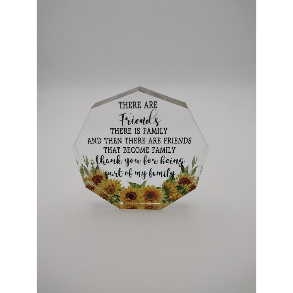Hexagon‎ Acrylic Plaque Sunflower Friends Become Family Quote Desk Decor 4 Inch